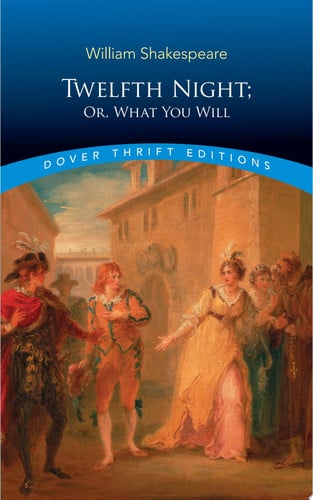 Twelfth Night, Or, What You Will (Dover Thrift Editions)