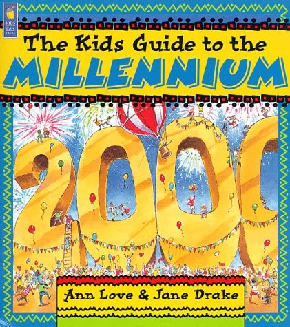 The Kids Guide to the Millennium