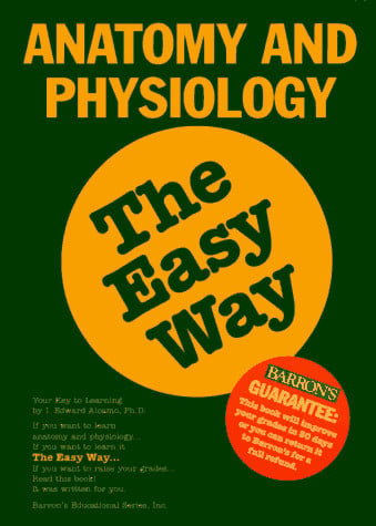 Anatomy and Physiology the Easy Way