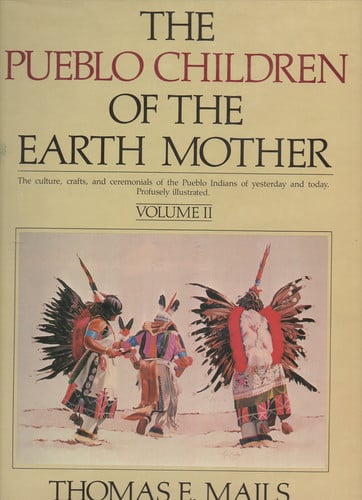 The Pueblo Children of the Earth Mother, Vol. 2