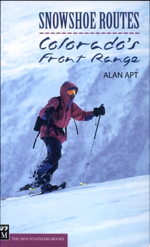 Snowshoe Routes: Colorado's Front Range