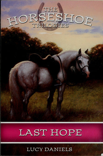 Horseshoe Trilogies, The: Last Hope - Book #2