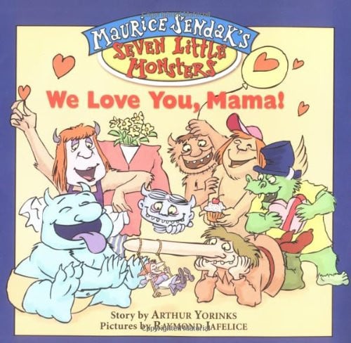 Maurice Sendak's Seven Little Monsters: We Love You, Mama!