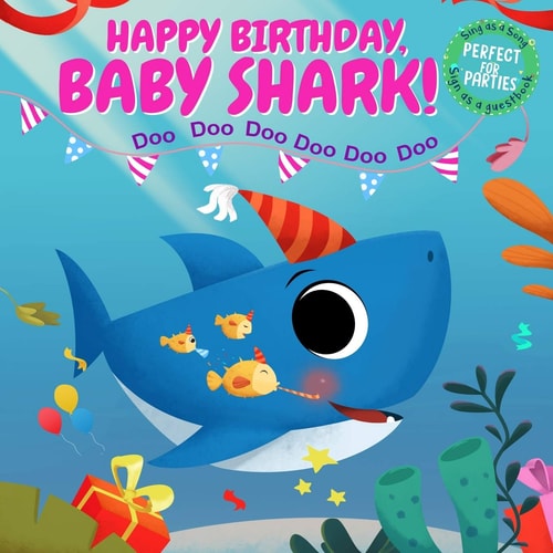 Happy Birthday, Baby Shark! Sing As a Song, Sign As a Guest Book and Perfect for Parties!
