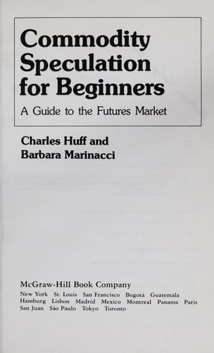 Commodity Speculation for Beginners