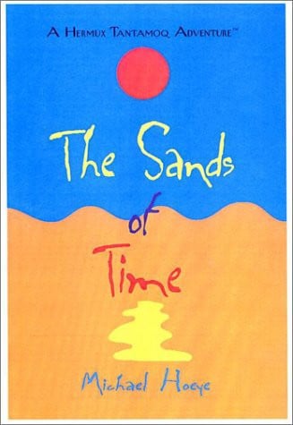 The Sands of Time: A Hermux Tantamoq Adventure