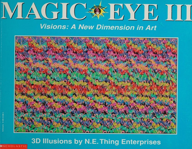 Magic Eye III Visions : a New Dimension in Art