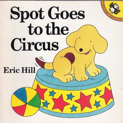 Spot Goes to the Circus