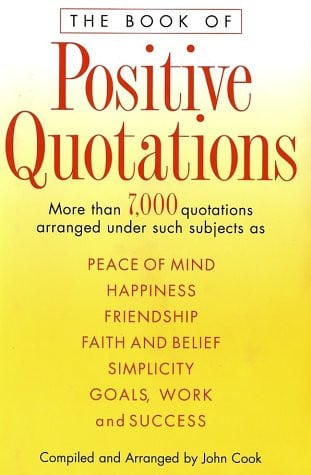 The Book of Positive Quotations