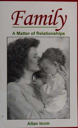 Family: A Matter of Relationships