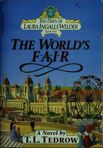 The World's Fair (The Days of Laura Ingalls Wilder)