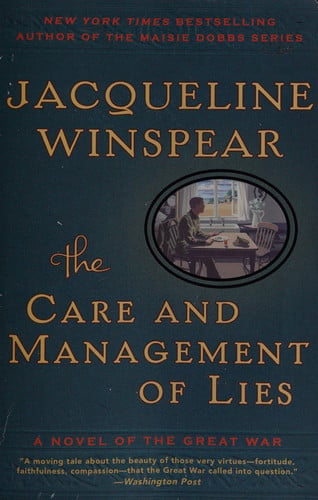 The Care and Management of Lies A Novel of the Great War