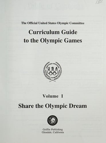 Share the Olympic Dream (The U.S. Olympic Curriculum Guide Series , Vol 1)
