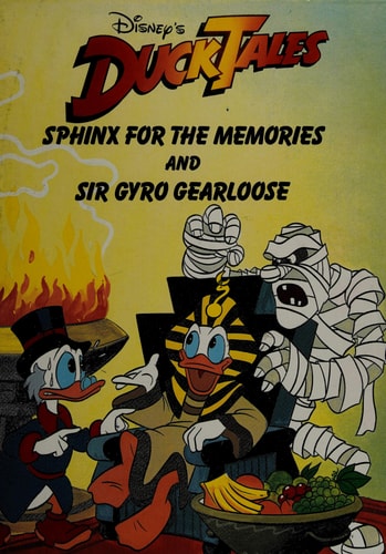 Sphinx for the Memories and Sir Gyro Gearloose