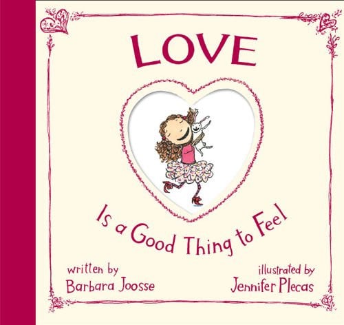 Love is a Good Thing to Feel