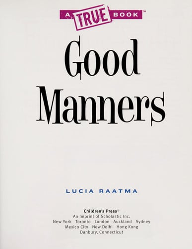 Good Manners (True Books: Guides to Life)
