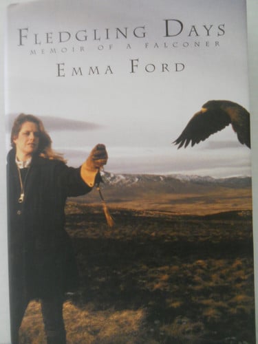Fledgling Days: Memoir of a Falconer