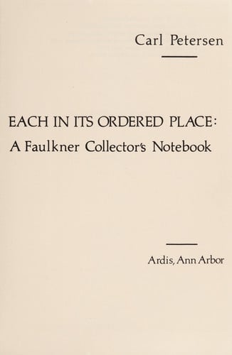 Each in its ordered place: A Faulkner collector's notebook
