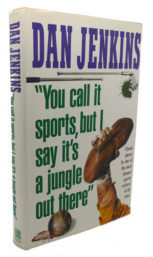 You Call It Sports, but I Say It's a Jungle Out There