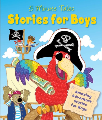 Stories for Boys Amazing Adventure Stories for Boys