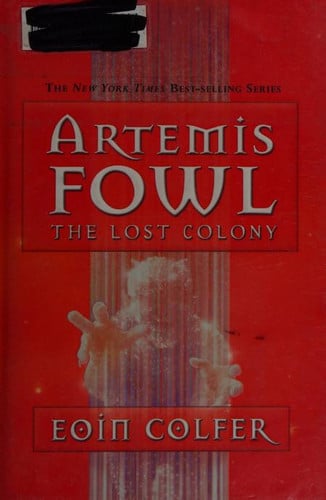 The Lost Colony (Artemis Fowl, Book 5)