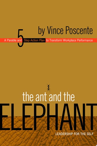 The Ant and the Elephant: Leadership For the Self