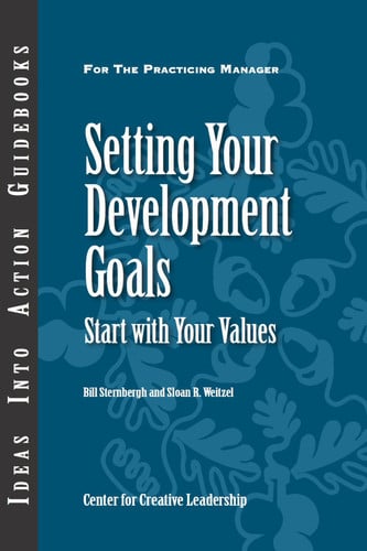 Setting Your Development Goals: Start with Your Values