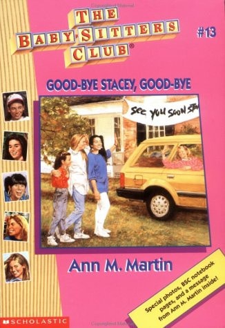 Good-Bye Stacey, Good-Bye (Baby-sitters Club, 13)