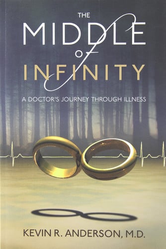 The Middle of Infinity: A Doctor's Journey Through Illness
