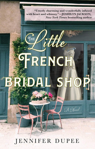 The Little French Bridal Shop: A Novel