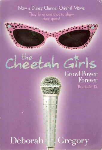 Cheetah Girls Growl Power Forever (Bind-up #3, special market edition) (The Cheetah Girls)