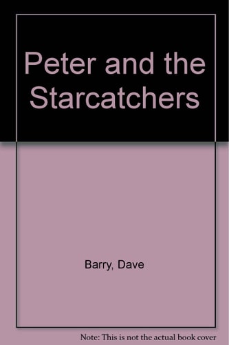 Peter and the Starcatchers