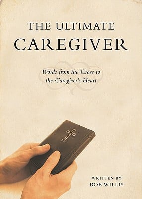 The Ultimate Caregiver