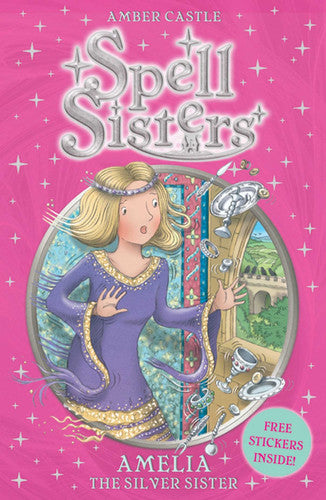 Spell Sisters: Amelia the Silver Sister (4)