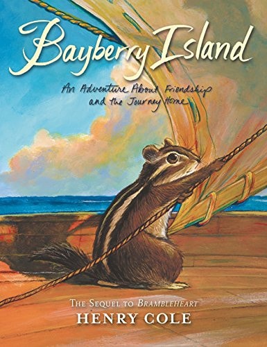 Brambleheart #2: Bayberry Island An Adventure About Friendship and the Journey Home