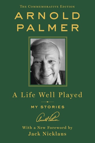 A Life Well Played My Stories (Commemorative Edition)
