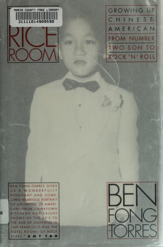 Rice Room: Growing Up Chinese-American From Number Two Son toRock 'N' Roll
