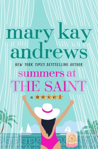 Summers at the Saint A Novel