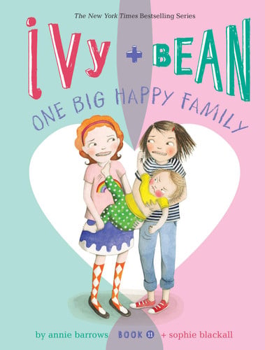 Ivy and Bean One Big Happy Family (Book 11) (Beginning Chapter Books, Funny Books for Kids, Kids Book Series