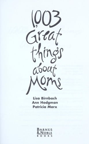 1003 Great Things About Moms