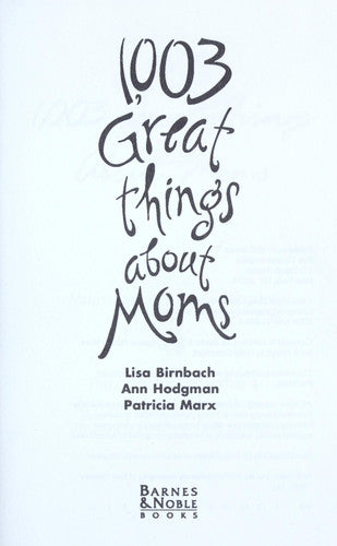 1003 Great Things About Moms