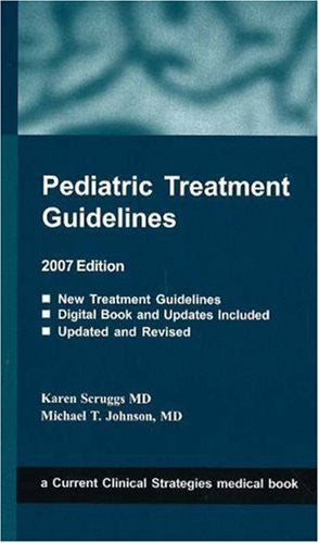 Pediatric Treatment Guidelines 2007 (Current Clinical Strategies)