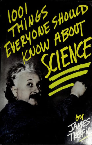 1001 Things Everyone Should Know About Science