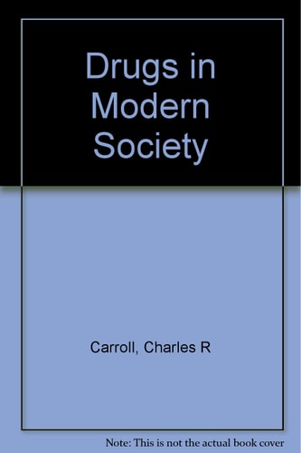 Drugs in Modern Society