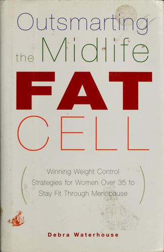 Outsmarting the Midlife Fat Cell