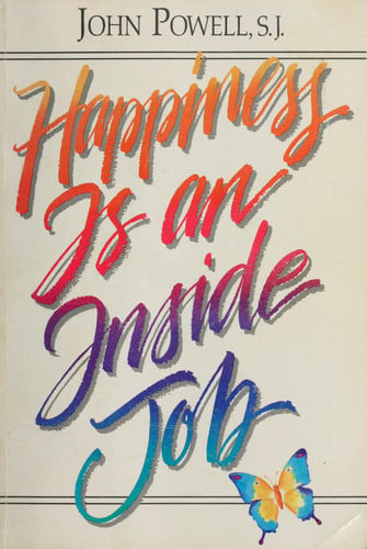 Happiness Is an Inside Job