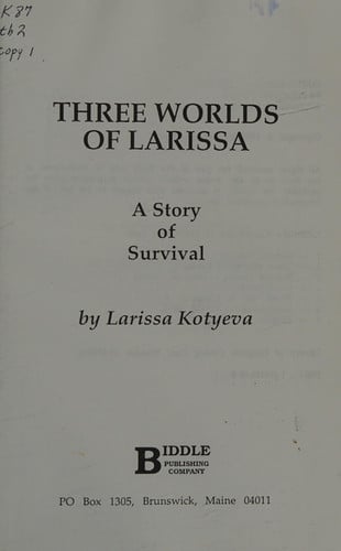Three Worlds of Larissa: A Story of Survival