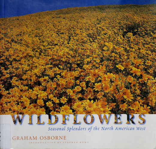 Wildflowers : Seasonal Splendors of the North American West