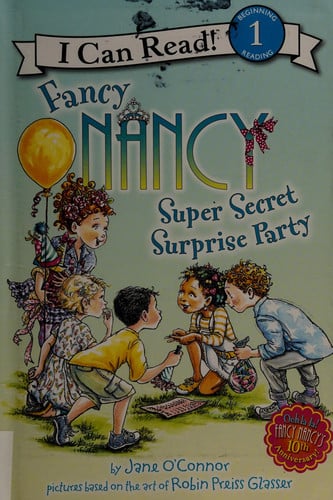 Fancy Nancy: Super Secret Surprise Party (I Can Read Level 1)
