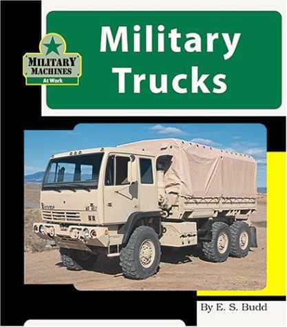 Military Trucks (Machines at Work)